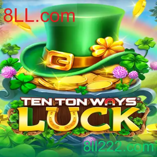 TenTonWaysLuck